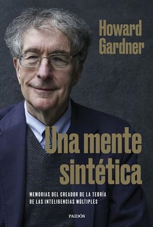 UNA MENTE SINTÉTICA | 9788449340314 | GARDNER, HOWARD | Llibres Parcir | Llibreria Parcir | Llibreria online de Manresa | Comprar llibres en català i castellà online