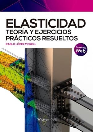 ELASTICIDAD. TEORÍA Y EJERCICIOS PRÁCTICOS RESUELTOS | 9788426735256 | LÓPEZ MORELL, PABLO | Llibres Parcir | Librería Parcir | Librería online de Manresa | Comprar libros en catalán y castellano online