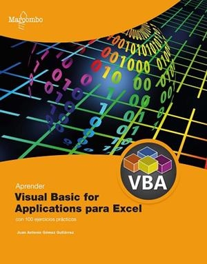 APRENDER VISUAL BASIC PARA APLICACIONES EN EXCEL CON 100 EJERCICIOS PRÁCTICOS | 9788426735645 | GÓMEZ GUTIÉRREZ, JUAN ANTONIO | Llibres Parcir | Librería Parcir | Librería online de Manresa | Comprar libros en catalán y castellano online