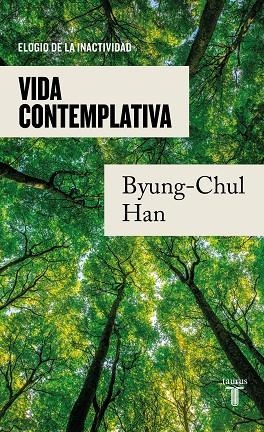 VIDA CONTEMPLATIVA | 9788430625628 | HAN, BYUNG-CHUL | Llibres Parcir | Llibreria Parcir | Llibreria online de Manresa | Comprar llibres en català i castellà online