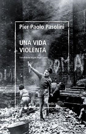 UNA VIDA VIOLENTA | 9788419320254 | PASOLINI, PIER PAOLO | Llibres Parcir | Llibreria Parcir | Llibreria online de Manresa | Comprar llibres en català i castellà online