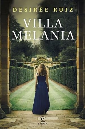 VILLA MELANIA | 9788467067613 | RUIZ, DESIRÉE | Llibres Parcir | Librería Parcir | Librería online de Manresa | Comprar libros en catalán y castellano online