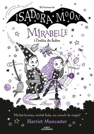 MIRABELLE 6 - MIRABELLE I L'ESTIU DE FADES | 9788419191793 | MUNCASTER, HARRIET | Llibres Parcir | Librería Parcir | Librería online de Manresa | Comprar libros en catalán y castellano online