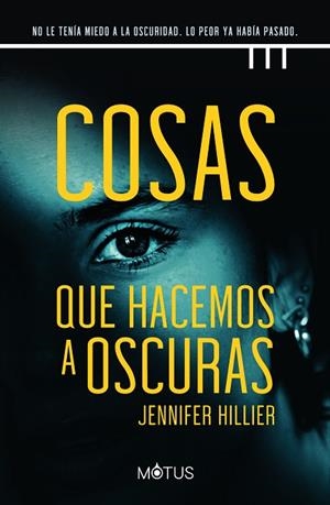 COSAS QUE HACEMOS A OSCURAS | 9788418711657 | HILLIER, JENNIFER | Llibres Parcir | Llibreria Parcir | Llibreria online de Manresa | Comprar llibres en català i castellà online