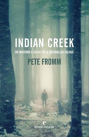 INDIAN CREEK | 9788416544509 | FROMM, PETE | Llibres Parcir | Llibreria Parcir | Llibreria online de Manresa | Comprar llibres en català i castellà online
