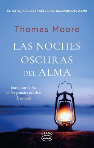 LAS NOCHES OSCURAS DEL ALMA | 9788417694982 | MOORE, THOMAS | Llibres Parcir | Llibreria Parcir | Llibreria online de Manresa | Comprar llibres en català i castellà online