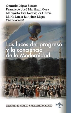 LAS LUCES DEL PROGRESO Y LA CONCIENCIA DE LA MODERNIDAD | 9788430986712 | LÓPEZ SASTRE, GERARDO/MARTÍNEZ MESA, FRANCISCO JOSÉ/SÁNCHEZ-MEJÍA RODRÍGUEZ, MARÍA LUISA/CUEVA FERNÁ | Llibres Parcir | Librería Parcir | Librería online de Manresa | Comprar libros en catalán y castellano online