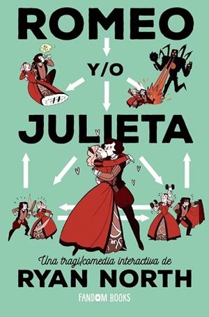 ROMEO Y/O JULIETA | 9788418027796 | NORTH, RYAN | Llibres Parcir | Llibreria Parcir | Llibreria online de Manresa | Comprar llibres en català i castellà online