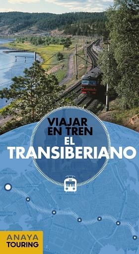 EL TRANSIBERIANO | 9788491581055 | ANAYA TOURING/MORTE USTARROZ, MARC AITOR | Llibres Parcir | Llibreria Parcir | Llibreria online de Manresa | Comprar llibres en català i castellà online