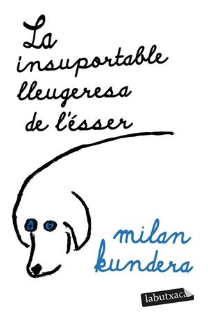 LA INSUPORTABLE LLEUGERESA DE L'ÉSSER | 9788419107473 | KUNDERA, MILAN | Llibres Parcir | Librería Parcir | Librería online de Manresa | Comprar libros en catalán y castellano online