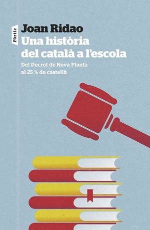 UNA HISTÒRIA DEL CATALÀ A L'ESCOLA | 9788498095326 | RIDAO MARTÍN, JOAN | Llibres Parcir | Librería Parcir | Librería online de Manresa | Comprar libros en catalán y castellano online