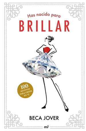 HAS NACIDO PARA BRILLAR | 9788427050655 | JOVER, BECA | Llibres Parcir | Llibreria Parcir | Llibreria online de Manresa | Comprar llibres en català i castellà online