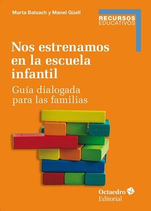 NOS ESTRENAMOS EN LA ESCUELA INFANTIL | 9788419312754 | BALSACH RIZO, MARTA/GÜELL BARCELÓ, MANEL | Llibres Parcir | Librería Parcir | Librería online de Manresa | Comprar libros en catalán y castellano online