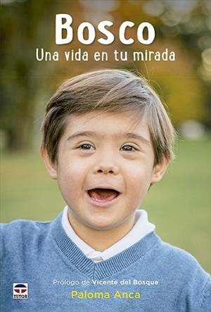 BOSCO. UNA VIDA EN TU MIRADA | 9788418655203 | ANCA, PALOMA | Llibres Parcir | Llibreria Parcir | Llibreria online de Manresa | Comprar llibres en català i castellà online