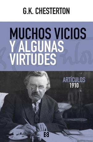 MUCHOS VICIOS Y ALGUNAS VIRTUDES | 9788413391311 | CHESTERTON, G. K. | Llibres Parcir | Llibreria Parcir | Llibreria online de Manresa | Comprar llibres en català i castellà online