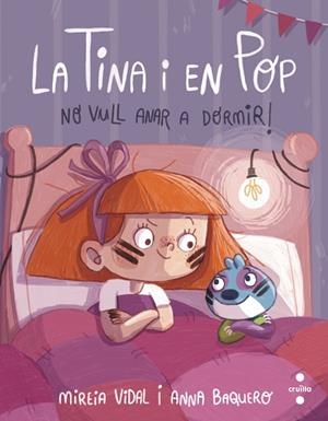 C-TP.5 NO VULL ANAR A DORMIR! | 9788466154055 | VIDAL SAENZ, MIREIA | Llibres Parcir | Llibreria Parcir | Llibreria online de Manresa | Comprar llibres en català i castellà online