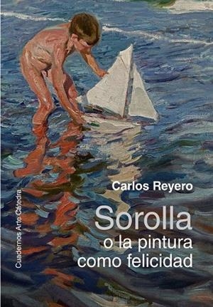 SOROLLA O LA PINTURA COMO FELICIDAD | 9788437645506 | REYERO, CARLOS | Llibres Parcir | Llibreria Parcir | Llibreria online de Manresa | Comprar llibres en català i castellà online