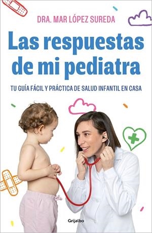 LAS RESPUESTAS DE MI PEDIATRA | 9788418055560 | LÓPEZ, MAR | Llibres Parcir | Librería Parcir | Librería online de Manresa | Comprar libros en catalán y castellano online