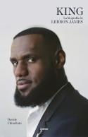 KING. LA BIOGRAFÍA DE LEBRON JAMES | 9788412572711 | CHINELLATO, DAVIDE | Llibres Parcir | Llibreria Parcir | Llibreria online de Manresa | Comprar llibres en català i castellà online