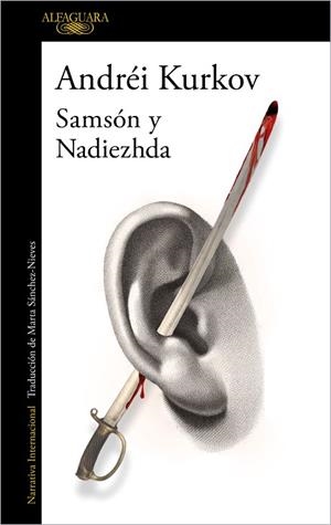 SAMSÓN Y NADIEZHDA | 9788420463643 | KURKOV, ANDRÉI | Llibres Parcir | Librería Parcir | Librería online de Manresa | Comprar libros en catalán y castellano online