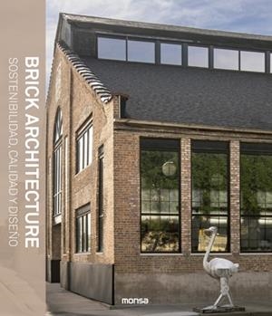 BRICK ARCHITECTURE. SOSTENIBILIDAD, CALIDAD Y DISEÑO | 9788417557614 | SERGIO ASENSIO | Llibres Parcir | Llibreria Parcir | Llibreria online de Manresa | Comprar llibres en català i castellà online
