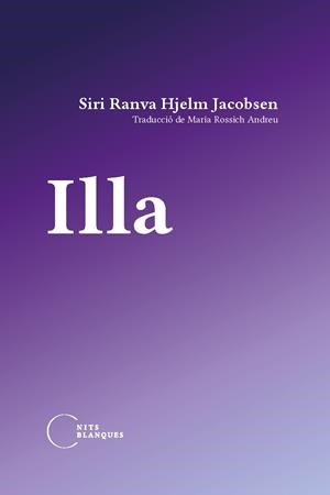 ILLA | 9788412249484 | RANVA HJELM JACOBSEN, SIRI | Llibres Parcir | Librería Parcir | Librería online de Manresa | Comprar libros en catalán y castellano online