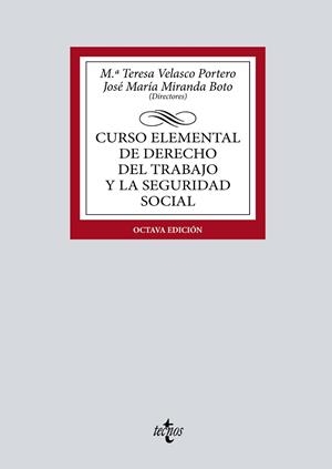 CURSO ELEMENTAL DE DERECHO DEL TRABAJO Y LA SEGURIDAD SOCIAL | 9788430985463 | VELASCO PORTERO, Mª TERESA / MIRANDA BOTO, JOSÉ MARÍA / AGUILAR MARTÍN, CARMEN / ÁLVAREZ DEL CUVILLO | Llibres Parcir | Librería Parcir | Librería online de Manresa | Comprar libros en catalán y castellano online