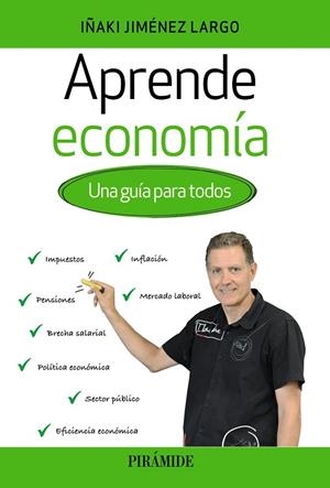 APRENDE ECONOMÍA | 9788436847680 | JIMÉNEZ LARGO, IÑAKI | Llibres Parcir | Llibreria Parcir | Llibreria online de Manresa | Comprar llibres en català i castellà online