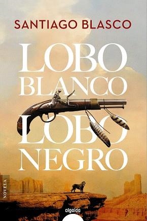 LOBO BLANCO, LOBO NEGRO | 9788491897903 | BLASCO, SANTIAGO | Llibres Parcir | Llibreria Parcir | Llibreria online de Manresa | Comprar llibres en català i castellà online