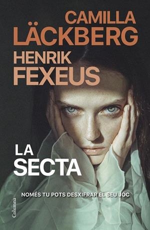 LA SECTA | 9788466430135 | LÄCKBERG, CAMILLA/FEXEUS, HENRIK | Llibres Parcir | Llibreria Parcir | Llibreria online de Manresa | Comprar llibres en català i castellà online