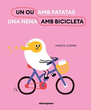 UN OU EN BICICLETA | 9788417555832 | COMÍN, MARTA | Llibres Parcir | Librería Parcir | Librería online de Manresa | Comprar libros en catalán y castellano online