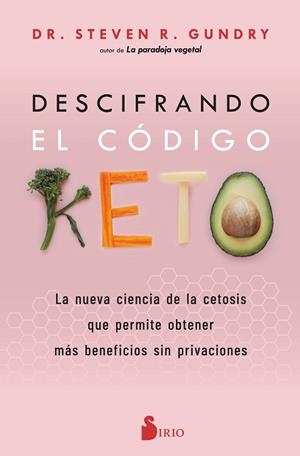 DESCIFRANDO EL CÓDIGO KETO | 9788419105622 | R. GUNDRY, DR. STEVEN | Llibres Parcir | Llibreria Parcir | Llibreria online de Manresa | Comprar llibres en català i castellà online