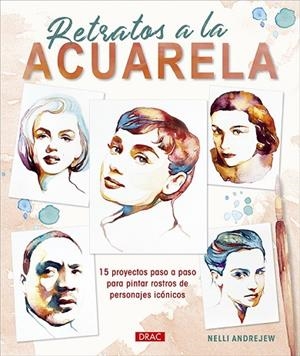 RETRATOS A LA ACUARELA | 9788498747263 | ADREJEW, NELLI | Llibres Parcir | Librería Parcir | Librería online de Manresa | Comprar libros en catalán y castellano online
