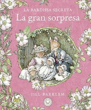 LA BARDISSA SECRETA. LA GRAN SORPRESA. | 9788418733673 | BARKLEM, JILL | Llibres Parcir | Llibreria Parcir | Llibreria online de Manresa | Comprar llibres en català i castellà online