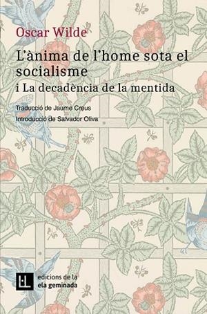 L'ÀNIMA DE L'HOME SOTA EL SOCIALISME I LA DECADÈNCIA DE LA MENTIDA | 9788412452792 | WILDE, OSCAR | Llibres Parcir | Librería Parcir | Librería online de Manresa | Comprar libros en catalán y castellano online