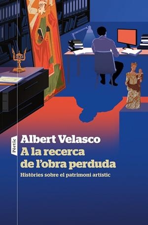 A LA RECERCA DE L'OBRA PERDUDA | 9788498095333 | VELASCO, ALBERT | Llibres Parcir | Librería Parcir | Librería online de Manresa | Comprar libros en catalán y castellano online
