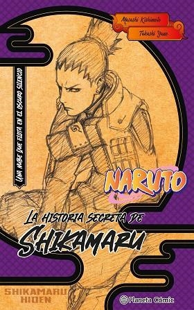 NARUTO. LA HISTORIA SECRETA DE SHIKAMARU (NOVELA) | 9788411402187 | KISHIMOTO, MASASHI | Llibres Parcir | Librería Parcir | Librería online de Manresa | Comprar libros en catalán y castellano online