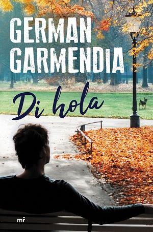 DI HOLA | 9788427044951 | GARMENDIA, GERMAN | Llibres Parcir | Librería Parcir | Librería online de Manresa | Comprar libros en catalán y castellano online