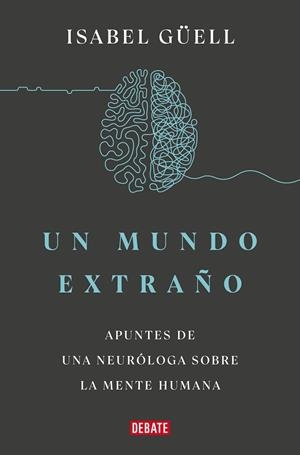 UN MUNDO EXTRAÑO | 9788418967900 | GÜELL, ISABEL | Llibres Parcir | Librería Parcir | Librería online de Manresa | Comprar libros en catalán y castellano online