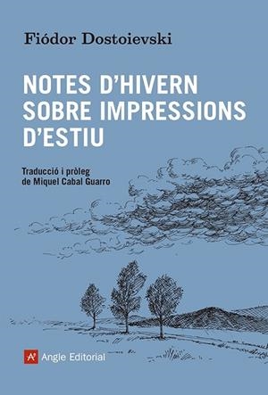 NOTES D'HIVERN SOBRE IMPRESSIONS D'ESTIU | 9788419017550 | DOSTOIEVSKI, FIÓDOR | Llibres Parcir | Llibreria Parcir | Llibreria online de Manresa | Comprar llibres en català i castellà online