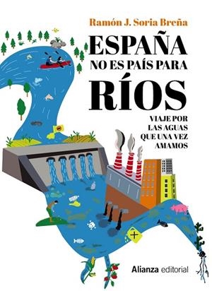 ESPAÑA NO ES PAÍS PARA RÍOS | 9788411481908 | SORIA BREÑA, RAMÓN J. | Llibres Parcir | Llibreria Parcir | Llibreria online de Manresa | Comprar llibres en català i castellà online