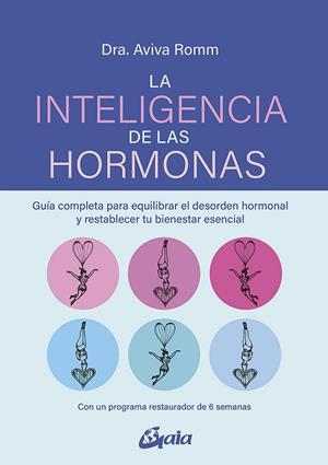 LA INTELIGENCIA DE LAS HORMONAS | 9788484459866 | ROMM, AVIVA | Llibres Parcir | Librería Parcir | Librería online de Manresa | Comprar libros en catalán y castellano online