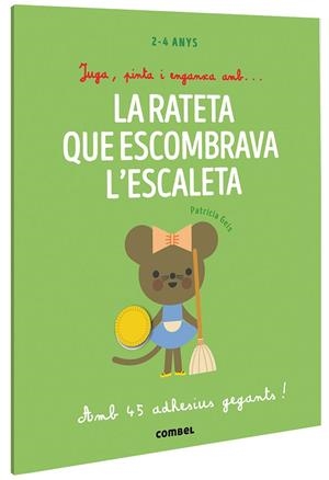 JUGA, PINTA I ENGANXA AMB? LA RATETA QUE ESCOMBRAVA L'ESCALETA | 9788491019435 | GEIS CONTI, PATRICIA | Llibres Parcir | Llibreria Parcir | Llibreria online de Manresa | Comprar llibres en català i castellà online