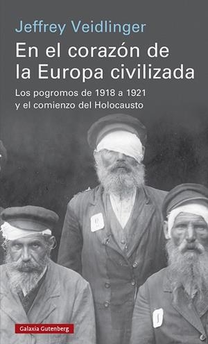 EN EL CORAZÓN DE LA EUROPA CIVILIZADA | 9788419075673 | VEIDLINGER, JEFFREY | Llibres Parcir | Librería Parcir | Librería online de Manresa | Comprar libros en catalán y castellano online