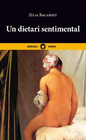 UN DIETARI SENTIMENTAL | 9788419202093 | BACARDIT, JÚLIA | Llibres Parcir | Librería Parcir | Librería online de Manresa | Comprar libros en catalán y castellano online