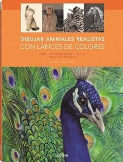DIBUJO; REALISTA; COLOR; LAPICES; ANIMALES | 9788411540049 | SNOWDON, BONNY | Llibres Parcir | Llibreria Parcir | Llibreria online de Manresa | Comprar llibres en català i castellà online