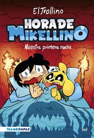 HORA DE MIKELLINO. NUESTRA PRIMERA NOCHE | 9788427050129 | EL TROLLINO | Llibres Parcir | Llibreria Parcir | Llibreria online de Manresa | Comprar llibres en català i castellà online