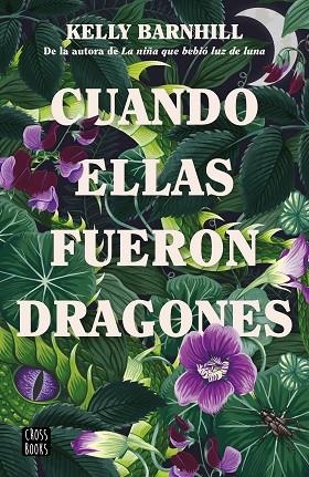 CUANDO ELLAS FUERON DRAGONES | 9788408260318 | BARNHILL, KELLY | Llibres Parcir | Llibreria Parcir | Llibreria online de Manresa | Comprar llibres en català i castellà online