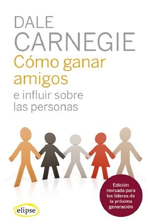 CÓMO GANAR AMIGOS E INFLUIR SOBRE LAS PERSONAS | 9788412299724 | CARNEGIE, DALE | Llibres Parcir | Llibreria Parcir | Llibreria online de Manresa | Comprar llibres en català i castellà online