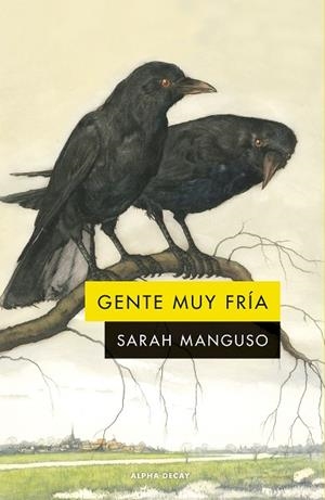 GENTE MUY FRÍA | 9788412577747 | MANGUSO, SARAH | Llibres Parcir | Llibreria Parcir | Llibreria online de Manresa | Comprar llibres en català i castellà online